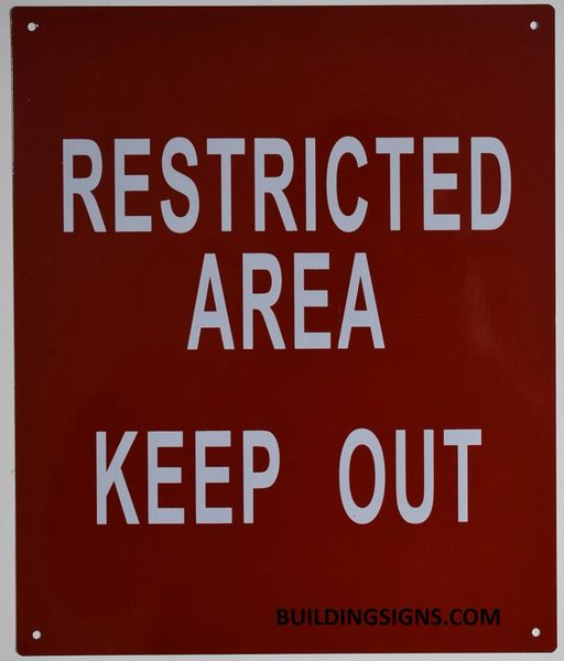 RESTRICTED AREA KEEP OUT SIGN (ALUMINUM SIGNS 12X10)