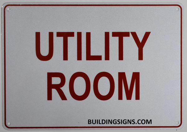 UTILITY ROOM SIGN (ALUMINUM SIGNS 8X12)