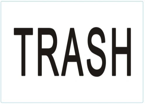 TRASH SIGN (STICKER 5X7)