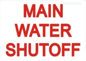 MAIN WATER SHUT-OFF SIGN (STICKER 7X10)