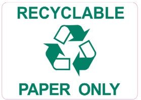 RECYCLABLE PAPER ONLY SIGN (STICKER 5X7)