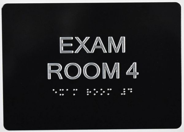 EXAM ROOM 4 SIGN - BLACK- BRAILLE (ALUMINUM SIGNS 5X7)