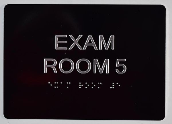 EXAM ROOM 5 SIGN - BLACK- BRAILLE (ALUMINUM SIGNS 5X7)