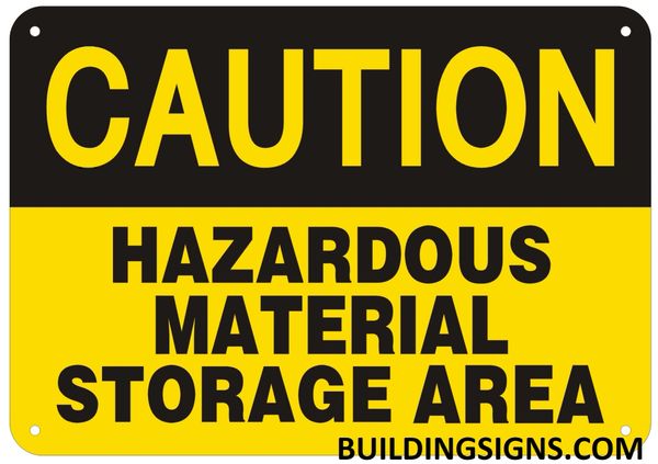 CAUTION HAZARDOUS MATERIAL STORAGE AREA SIGN (ALUMINUM SIGNS 7X10)