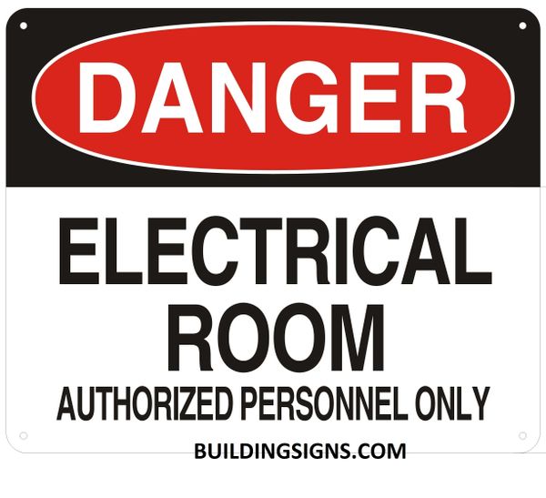 DANGER ELECTRICAL ROOM AUTHORIZED PERSONNEL ONLY SIGN (ALUMINUM SIGNS 10X12)