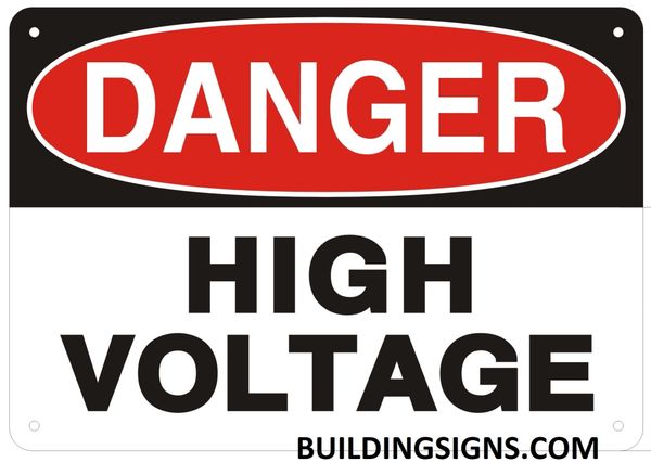 DANGER HIGH VOLTAGE SIGN (ALUMINUM SIGNS 7X10)