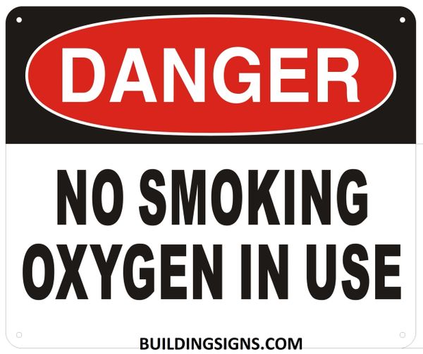 DANGER NO SMOKING OXYGEN IN USE SIGN (ALUMINUM SIGNS 10X12)