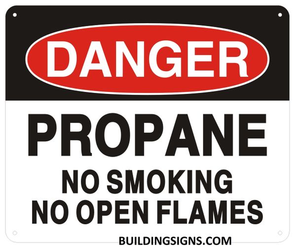 DANGER PROPANE NO SMOKING NO OPEN FLAMES SIGN (ALUMINUM SIGNS 10X12)