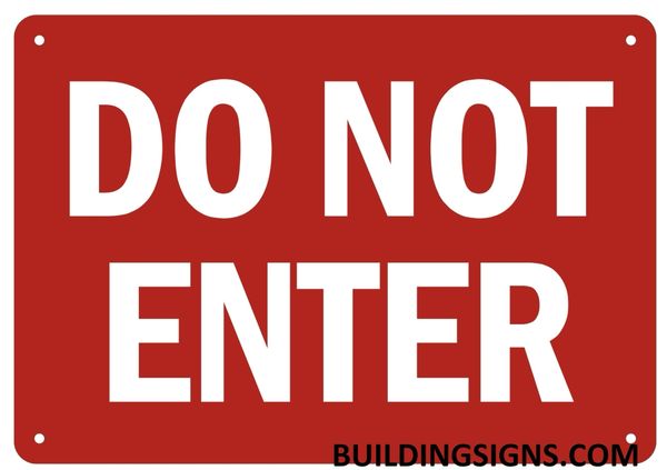 DO NOT ENTER SIGN (ALUMINUM SIGNS 7X10)