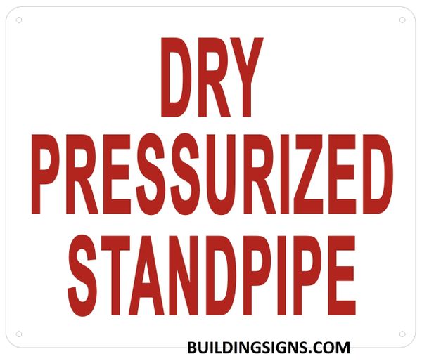 DRY PRESSURIZED STANDPIPE SIGN (ALUMINUM SIGNS 10X12)