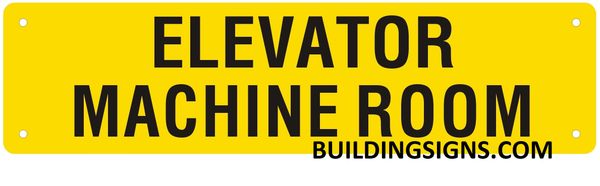 ELEVATOR MACHINE ROOM SIGN (ALUMINUM SIGNS 3X11.75)