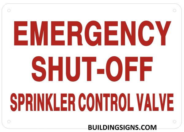 EMERGENCY SHUT-OFF SPRINKLER CONTROL VALVE SIGN (ALUMINUM SIGNS 7X10)
