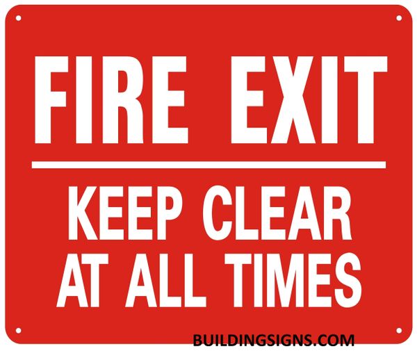 FIRE EXIT KEEP CLEAR AT ALL TIMES SIGN- Reflective !!! (ALUMINUM SIGNS 10X12)