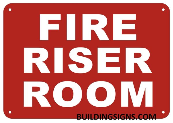 FIRE RISER ROOM SIGN- REFLECTIVE !!! (ALUMINUM SIGNS 7X10)