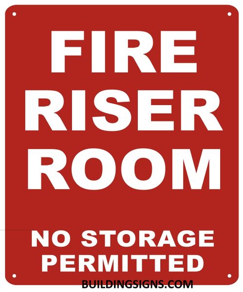 FIRE RISER ROOM NO STORAGE PERMITTED SIGN- REFLECTIVE !!! (ALUMINUM SIGNS 10X7)