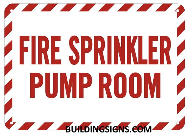 FIRE SPRINKLER PUMP ROOM SIGN (ALUMINUM SIGNS 7X10)