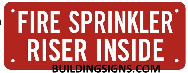 FIRE SPRINKLER RISER INSIDE SIGN- REFLECTIVE !!! (ALUMINUM SIGNS 3X8)