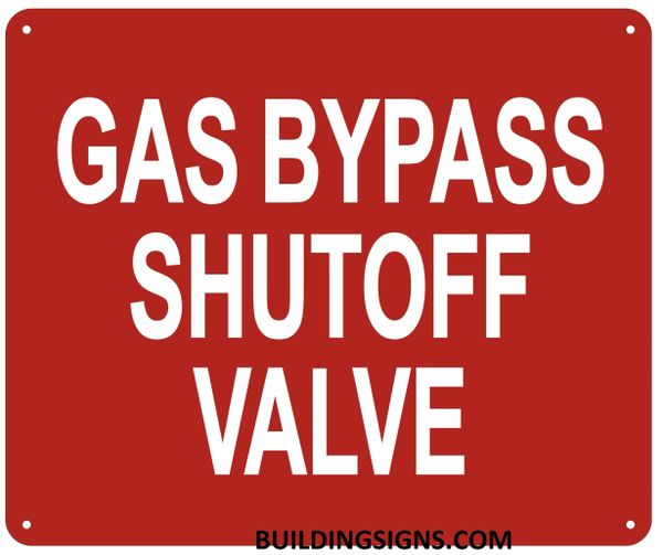 GAS BYPASS SHUTOFF VALVE SIGN- REFLECTIVE (ALUMINUM SIGNS 2X6)