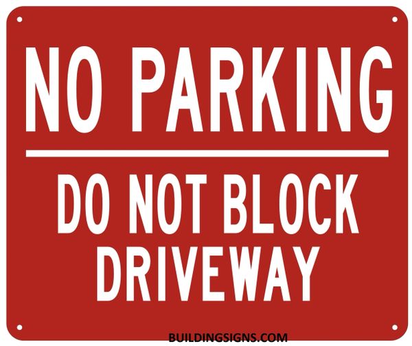 NO PARKING DO NOT BLOCK DRIVEWAY SIGN – Reflective !!! (ALUMINUM SIGNS 10X12)