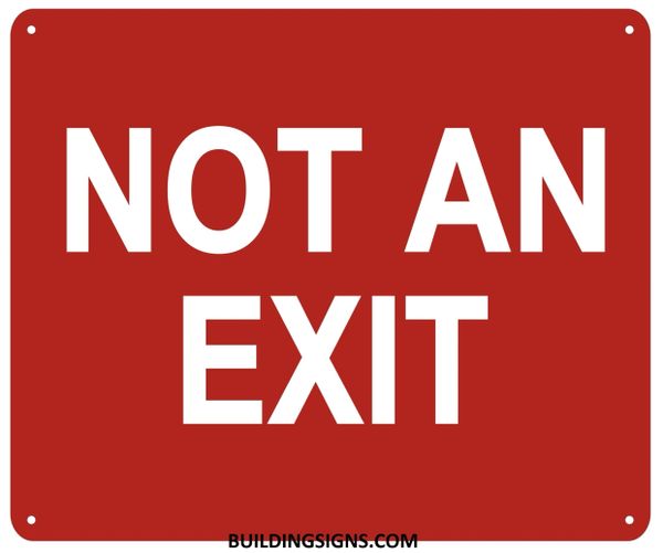 NOT AN EXIT SIGN- Reflective !!! (ALUMINUM SIGNS 10X12)