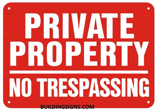 PRIVATE PROPERTY NO TRESPASSING SIGN- Reflective !!! (ALUMINUM SIGNS 7X10)