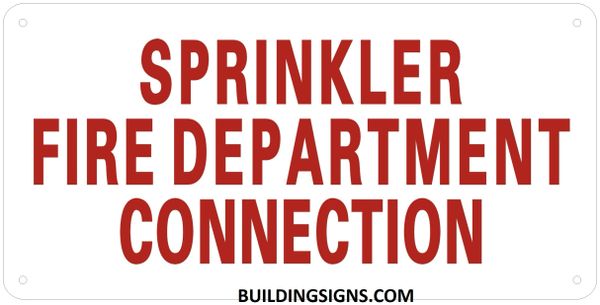 SPRINKLER FIRE DEPARTMENT CONNECTION SIGN- REFLECTIVE !!! (ALUMINUM SIGNS 6X12)