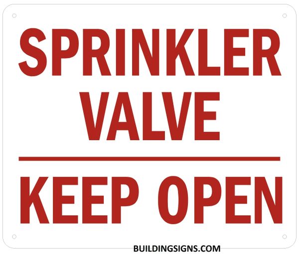 SPRINKLER VALVE KEEP OPEN SIGN- Reflective !!! (ALUMINUM SIGNS 10X12)