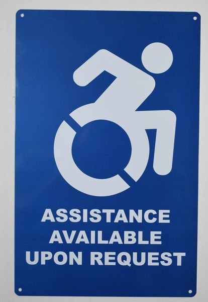 ASSISTANCE AVAILABLE UPON REQUEST SIGN- BLUE BACKGROUND (ALUMINUM SIGNS 14X9)