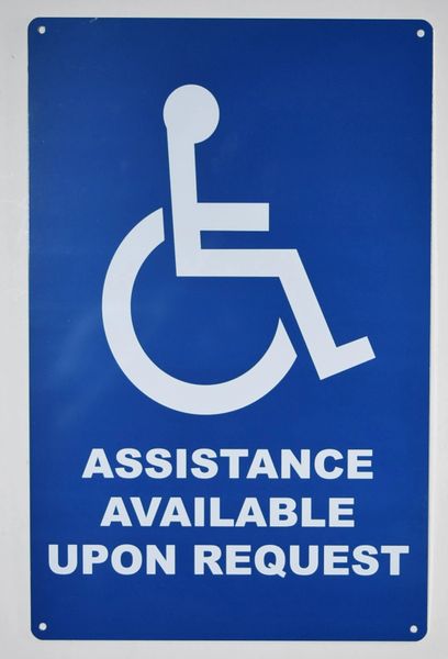 ASSISTANCE AVAILABLE UPON REQUEST SIGN- BLUE BACKGROUND (ALUMINUM SIGNS 14X9)