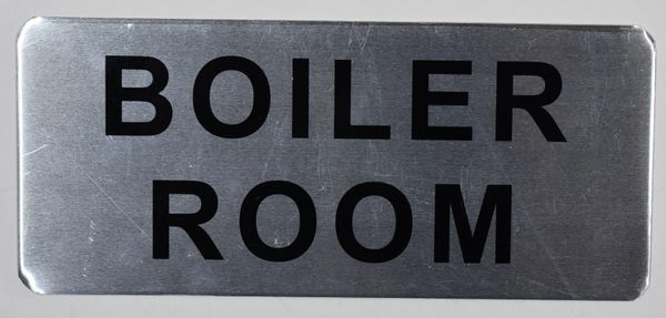 BOILER ROOM SIGN – BRUSHED ALUMINUM (ALUMINUM SIGNS 3.5X8)