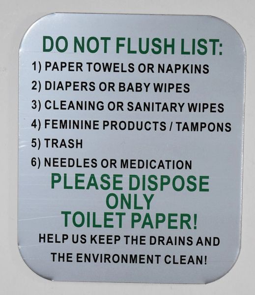 DO NOT FLUSH LIST PLEASE DISPOSE ONLY TOILET PAPER SIGN– BRUSHED ALUMINUM (ALUMINUM SIGNS 6X5)