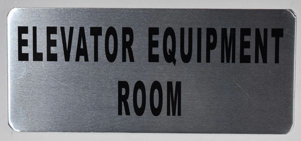 ELEVATOR EQUIPMENT ROOM SIGN – BRUSHED ALUMINUM (ALUMINUM SIGNS 3.5X8)- The Mont Argent Line