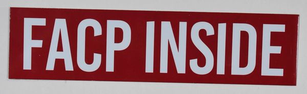 FACP INSIDE SIGN- REFLECTIVE !!! (ALUMINUM SIGNS 2X8)