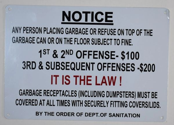 NOTICE ANY PERSON PLACING GARBAGE OR REFUSE SUBJECT TO FINE SIGN (ALUMINUM SIGNS 12X10)