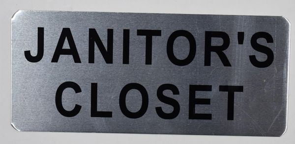 JANITOR'S CLOSET SIGN - BRUSHED ALUMINUM (ALUMINUM SIGNS 3.5X8)