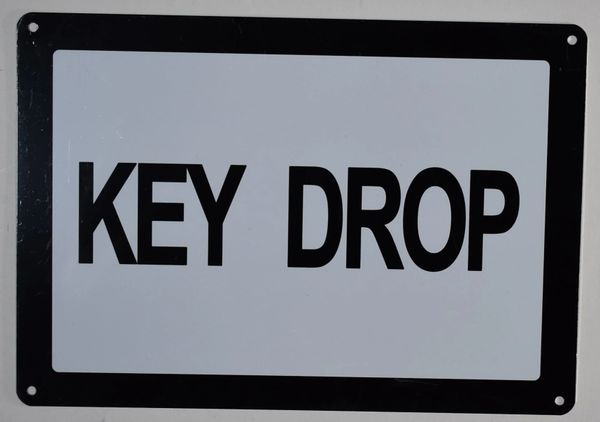 KEY DROP SIGN- WHITE ALUMINUM (ALUMINUM SIGNS 7X10)