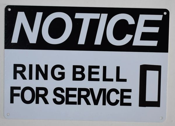 NOTICE RING BELL FOR SERVICE SIGN (ALUMINUM SIGNS 7X10)