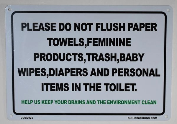 PLEASE DO NOT FLUSH PAPER TOWELS SIGN - WHITE (ALUMINUM SIGNS 7X10)