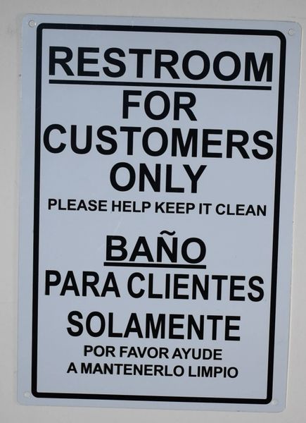 RESTROOM FOR CUSTOMERS ONLY PLEASE HELP KEEP IT CLEAN SIGN (ALUMINUM SIGNS 7 X 10)