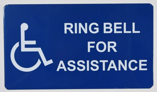 RING BELL FOR ASSISTANCE SIGN- BLUE BACKGROUND (ALUMINUM SIGNS 4X7)