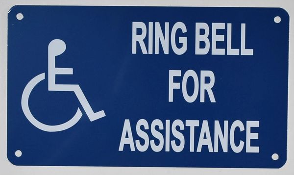 RING BELL FOR ASSISTANCE SIGN- BLUE BACKGROUND (ALUMINUM SIGNS 10X7)