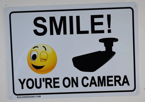 SMILE YOU ARE ON CAMERA SIGN (ALUMINUM SIGNS 7X10)