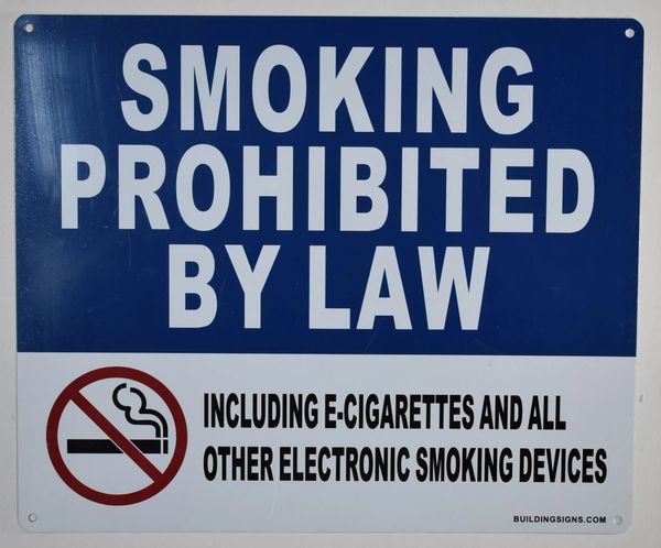 SMOKING PROHIBITED BY LAW INCLUDING E- CIGARETTES AND ALL OTHER SMOKING DEVICES SIGN (ALUMINUM SIGNS 10x12)