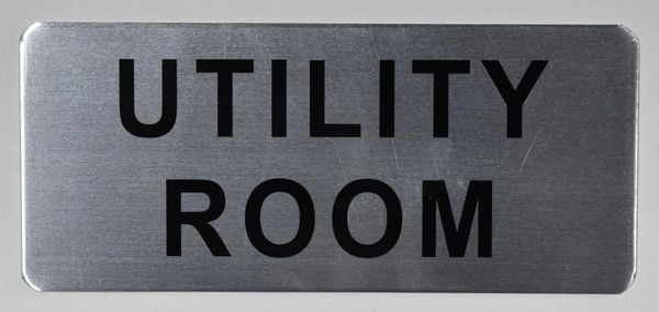 UTILITY ROOM SIGN - BRUSHED ALUMINUM (ALUMINUM SIGNS 3.5X8)