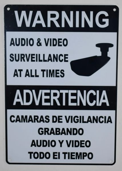 WARNING AUDIO AND VIDEO SURVEILLANCE AT ALL TIMES SIGN - WHITE (ALUMINUM SIGNS 10X7)