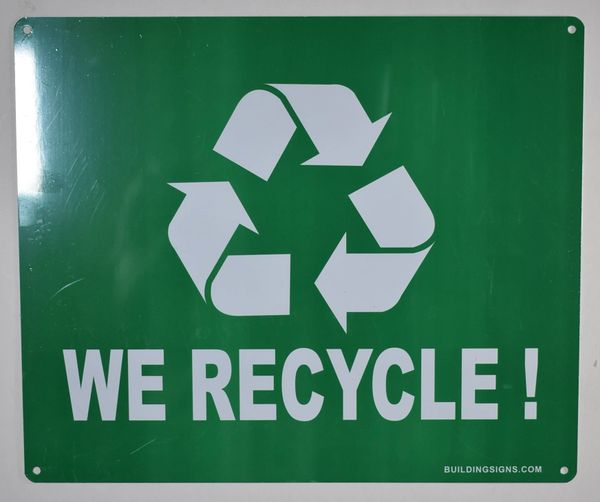 WE RECYCLE SIGN (ALUMINUM SIGNS 10X12)