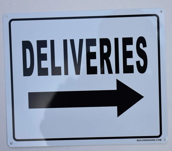 DELIVERIES RIGHT SIGN (ALUMINUM SIGNS 10X12)