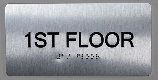 1ST FLOOR SIGN- BRAILLE (ALUMINUM SIGNS 4X8)- The Sensation line- Tactile Touch Braille Sign