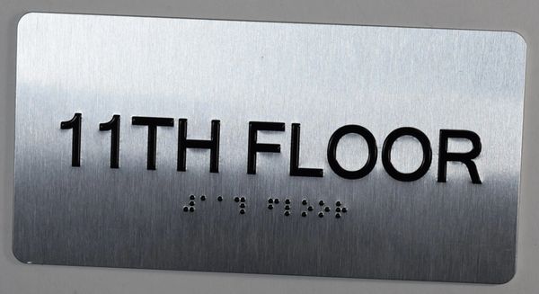 11th FLOOR SIGN- BRAILLE (ALUMINUM SIGNS 4X8)- The Sensation line- Tactile Touch Braille Sign