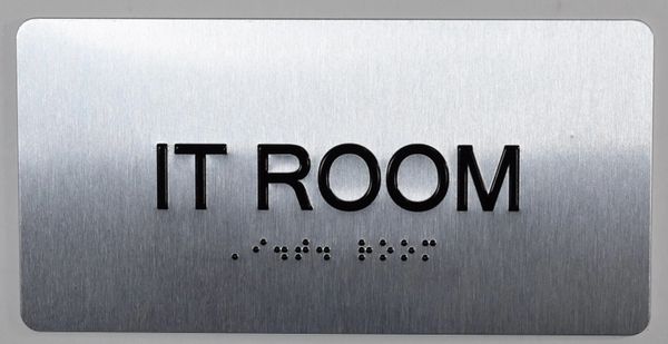 IT ROOM Sign- BRAILLE (ALUMINUM SIGNS 4X8)- The Sensation line- Tactile Touch Braille Sign